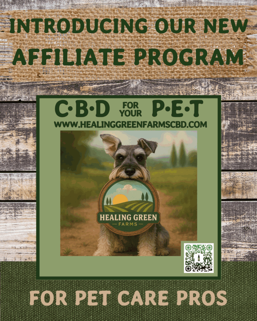 A promotional flyer for Healing Green Farms' affiliate program features a dog holding a logo sign, website link, and text promoting CBD for pets, targeting pet care professionals.